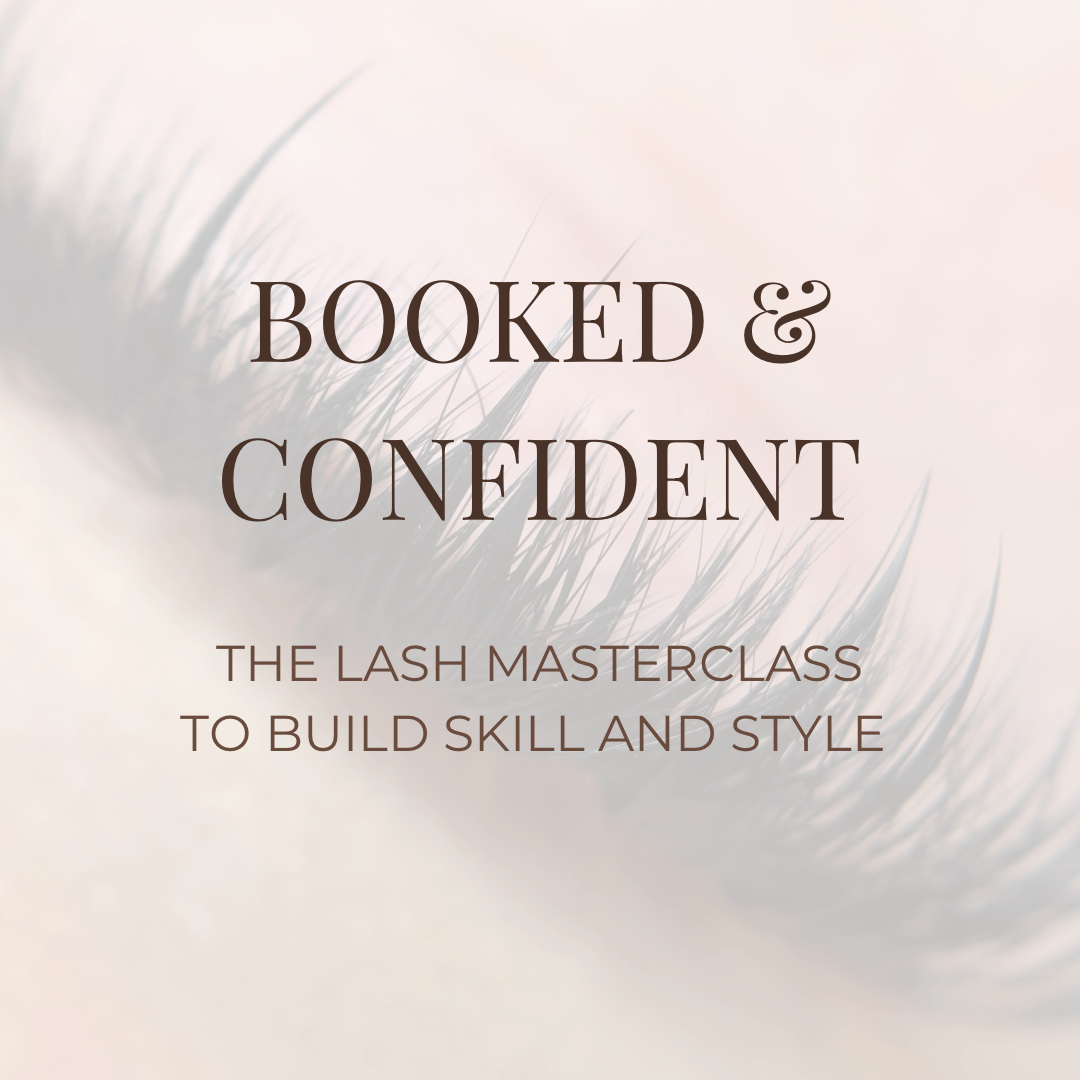 Booked and Confident: The lash masterclass